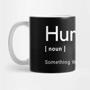 Human -  We Are All Human v4 Mug